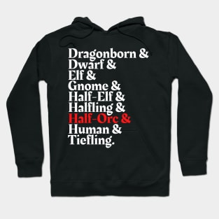 I'm The Half Orc - D&D All Race Hoodie